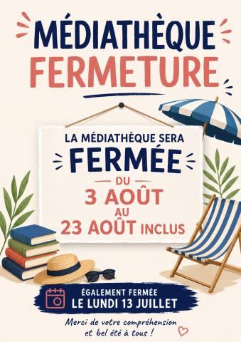 Fermeture estivale